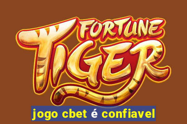 jogo cbet é confiavel